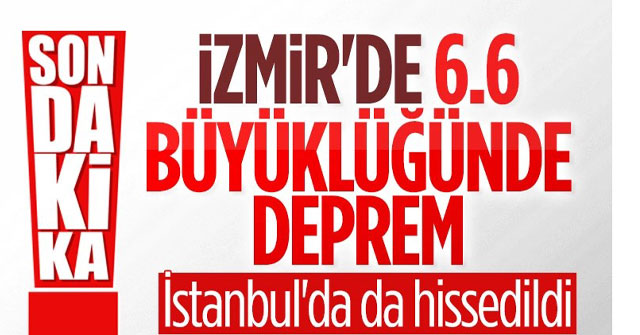 İzmir'de meydana gelen deprem İstanbul'da hissedildi