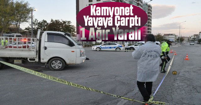 Kamyonetin çarptığı yaşlı adam ağır yaralandı