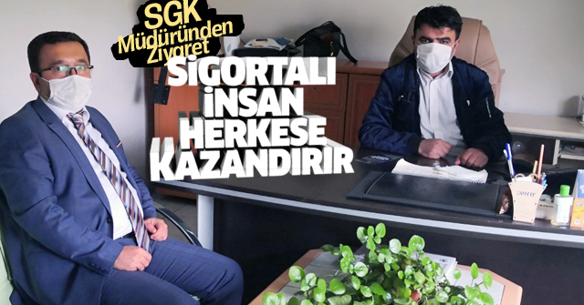 SGK İl Müdürü Serdar Fındık'tan haber sitemize ziyaret