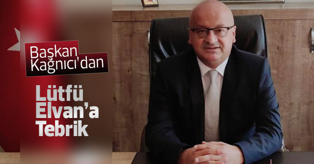 Mustafa Cem Kağnıcı'dan Lütfi Elvan'a Tebrik Mesajı