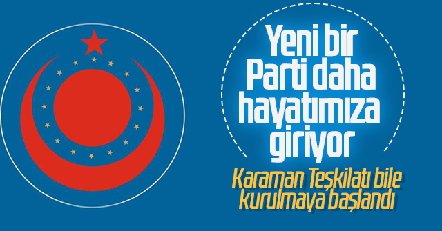 Ülkem Partisi Karaman teşkilatı kuruluyor