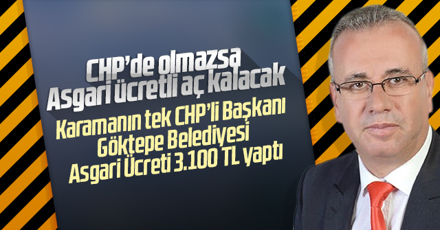 Göktepe Belediyesi Asgari Ücreti 3.100 TL yaptı.