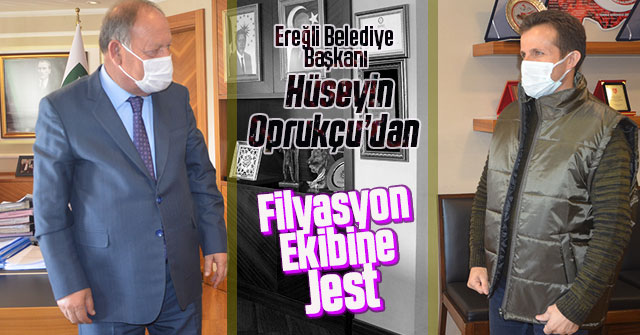 Başkan Oprukçu’dan Filyasyon Ekibine Jest