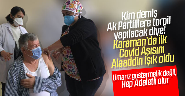 Karamanda ilk covid-19 aşısı yapıldı