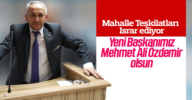 Teşkilat Mehmet Ali Özdemir'i istiyor.