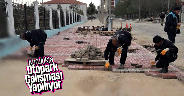 Korulukta Otopark Çalışması Yapılıyor