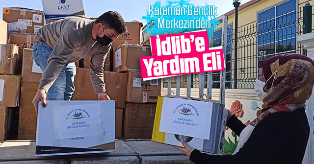 Karaman Gençlik Merkezinden İdlib’e Yardım Eli