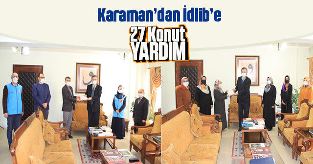 Karaman’dan İdlib’e 27 Konut Yardım