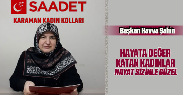 Başkan Havva Şahin 8 Mart Dünya Kadınlar Günü Mesajı