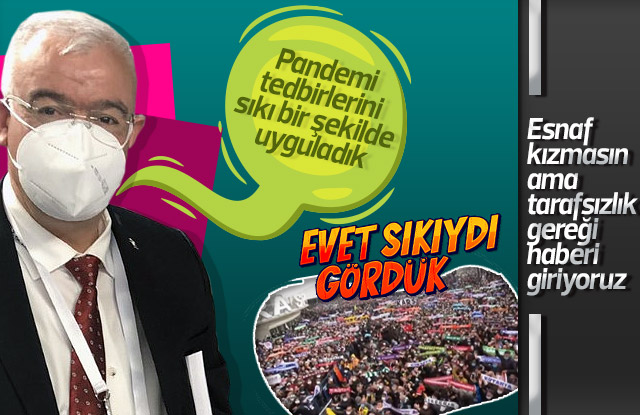 Çağlayan, Pandemi tedbirlerini sıkı bir şekilde uyguladık