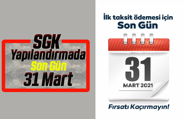 SGK Yapılandırmada Son Gün 31 Mart