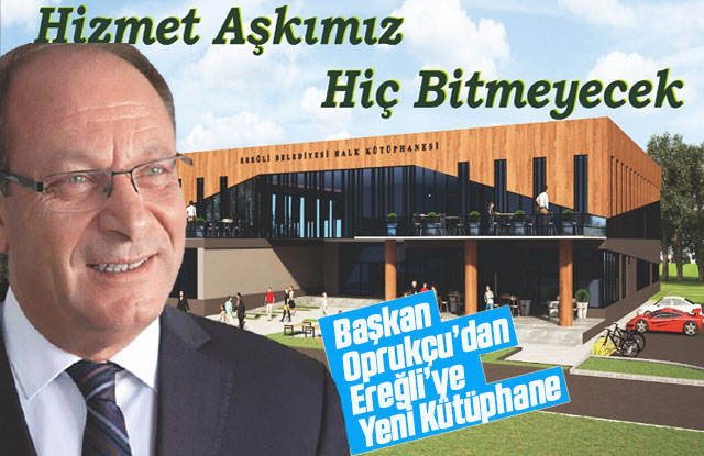 Ereğli Belediye Başkanı Oprukçu Kütüphaneler Haftasını kutladı