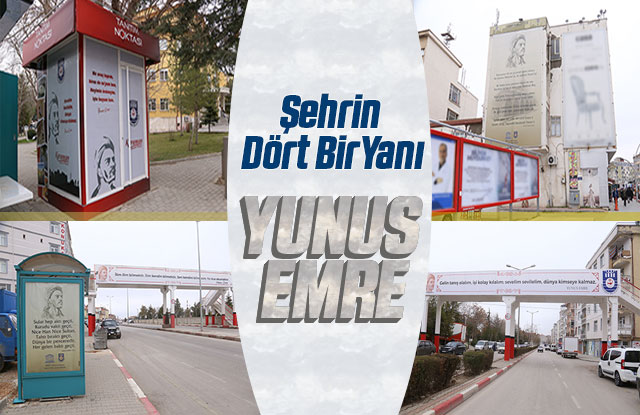 Şehrin Dört Bir Yanı: Yunus Emre