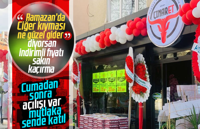 Çınar Et yarın açılış yapıyor