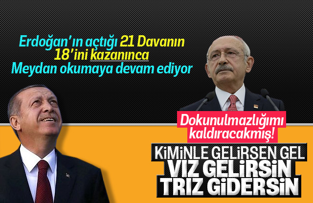Kılıçdaroğlu, Erdoğan'a vız gelirsin trız gidersin dedi.