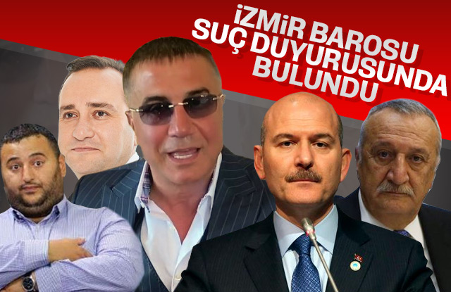 İzmir Barosu’ndan Peker, Ağar, Soylu ve Yıldırım’a suç duyurusu