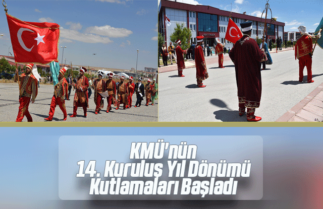 KMÜ'nün 14. Kuruluş Yıl Dönümü Kutlamaları Başladı