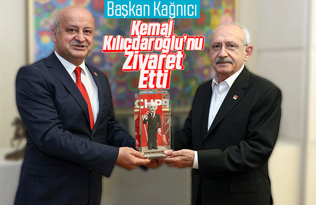 Başkan Kağnıcı TBMM ve CHP Genel Merkezi ziyaret etti