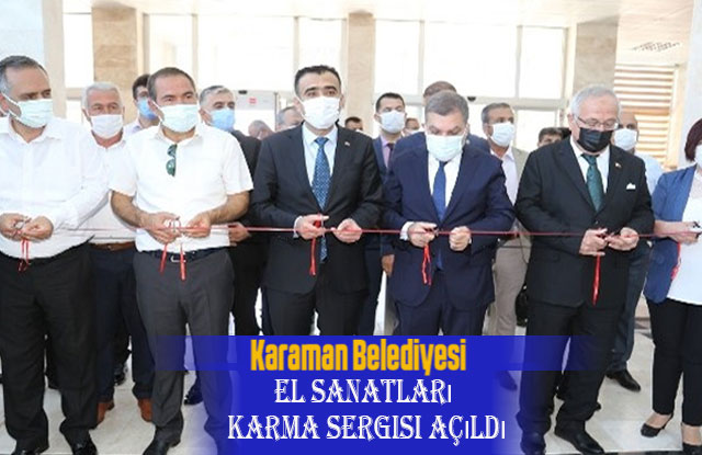 Karaman Belediyesi El Sanatları Karma Sergisi açıldı