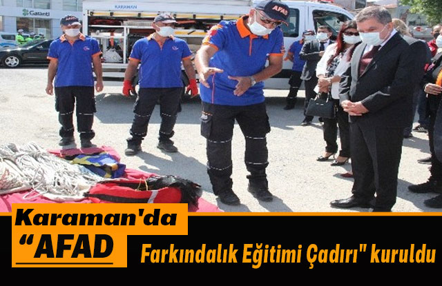 Karaman'da "AFAD Farkındalık Eğitimi Çadırı" Kuruldu