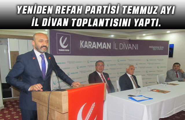 Yeniden Refah Partisi Temmuz Ayı İl Divan Toplantısını Yaptı.