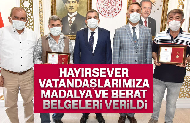 Hayırsever Vatandaşlarımıza Madalya ve Berat Belgeleri Verildi