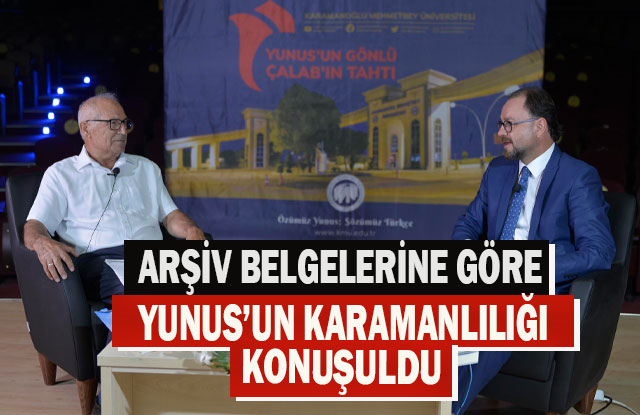 Karayumak: “Arşiv Belgelerine Göre Yunus, Karamanlı’dır”