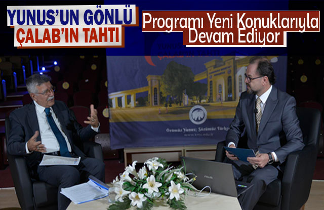 Yunus’un Gönlü Çalab’ın Tahtı Programı  Devam Ediyor