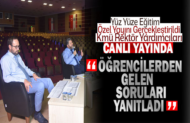 Kmü Rektör Yardımcıları Canlı Yayında Öğrencilerden Gelen Soruları Yanıtladı