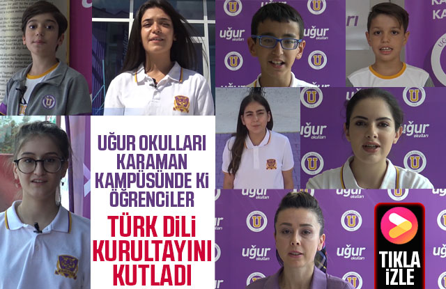 Uğur Okulları Öğrencileri Türk Dili Kurultayını Kutladı