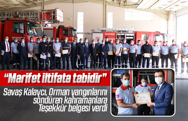 Savaş Kalaycı'dan itfaiye erlerine teşekkür belgesi