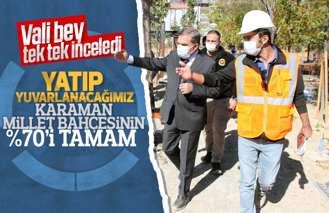 Karaman Millet Bahçesinin yüzde yetmişi tamam