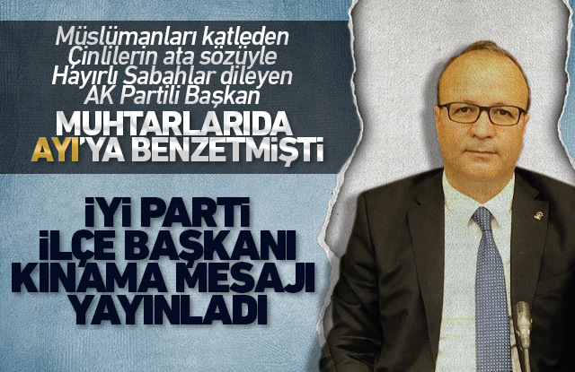 İYİ Parti Ermenek İlçe Başkanı, AKP'li Başkanı kınadı