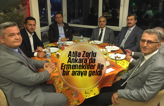 Atila Zorlu, Ankara'da Ermeneklilerle bir araya geldi.