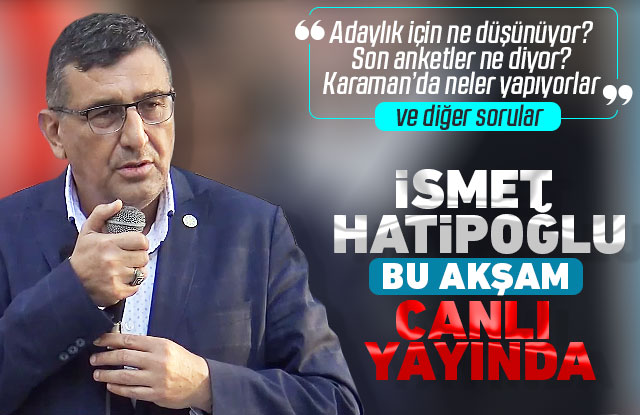 İsmet Hatipoğlu Canlı Yayında