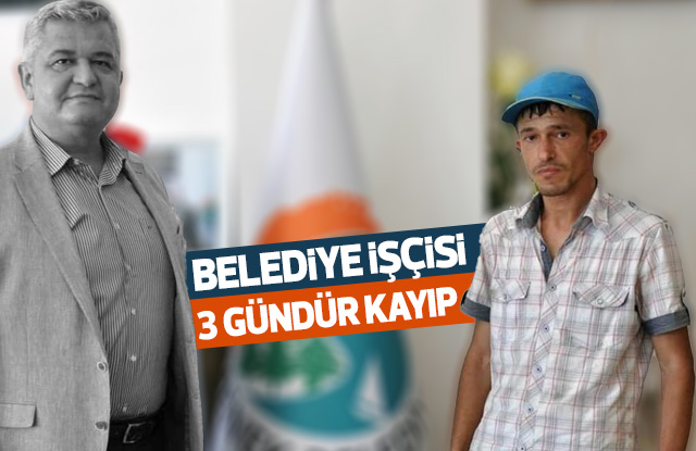 Ermenek te Belediye işçisi 3 gündür kayıp