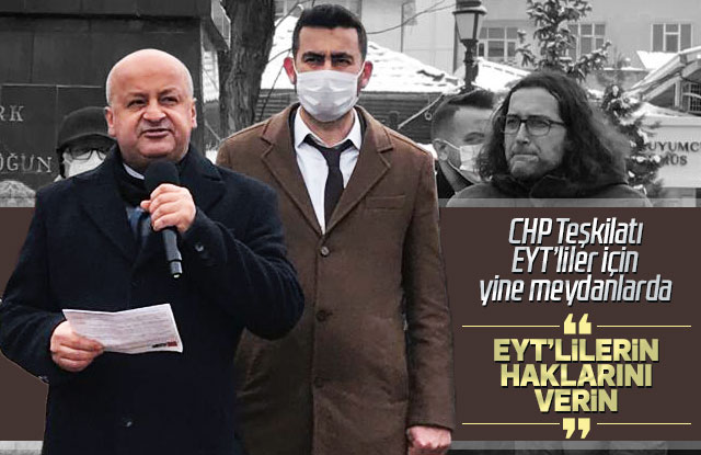 CHP EYT liler için yine meydanlarda