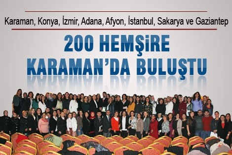 200 Hemşire Karamanʹda Buluştu