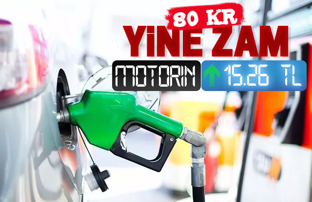 Motorine yine zam geldi