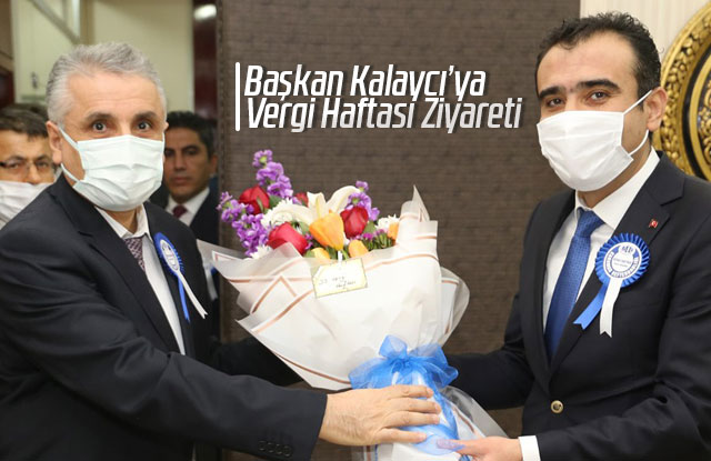 Başkan Kalaycı’ya Vergi Haftası Ziyareti