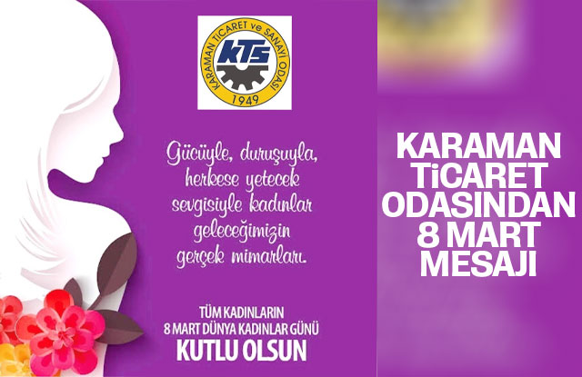 Karaman Ticaret Odasından 8 Mart Mesajı