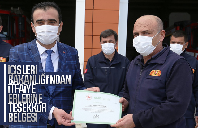 İçişleri Bakanlığından İtfaiye erlerine teşekkür belgesi