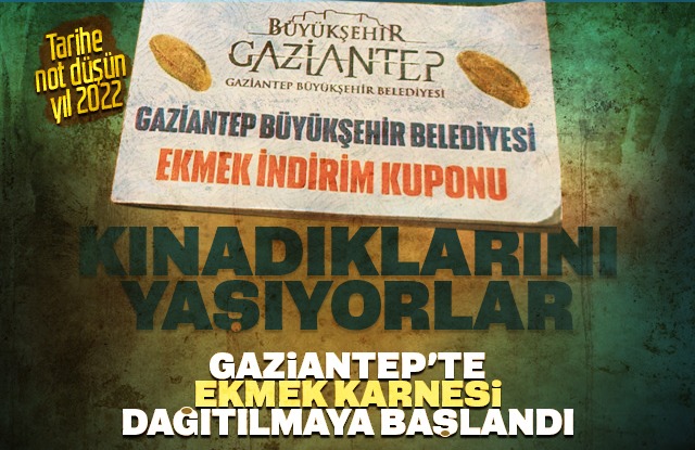 Gaziantep'te ekmek karnesi dağıtılmaya başlandı