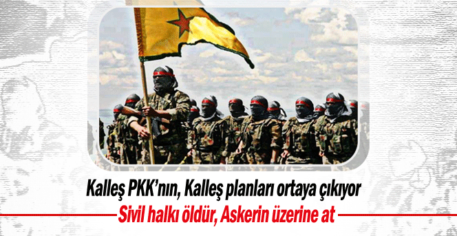 PKK'nın hain planı ortaya çıktı