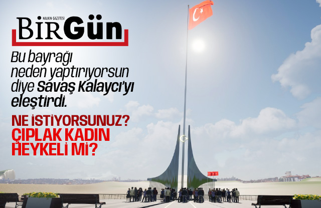 Birgün Gazetesi Savaş Kalaycı’yı eleştirdi.