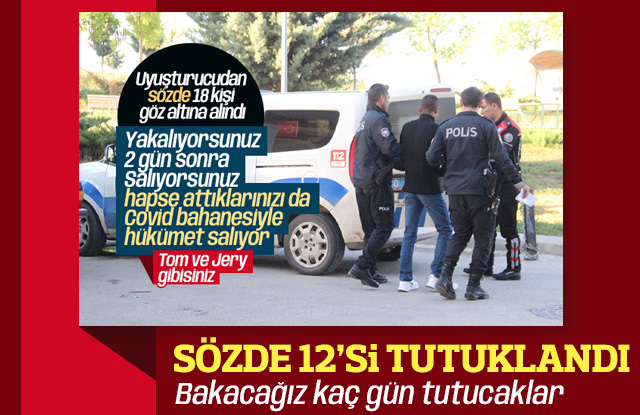 Uyuşturucu operasyonunda 12 tutuklama