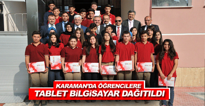 Karaman’da Öğrencilere Tablet Bilgisayar Dağıtıldı