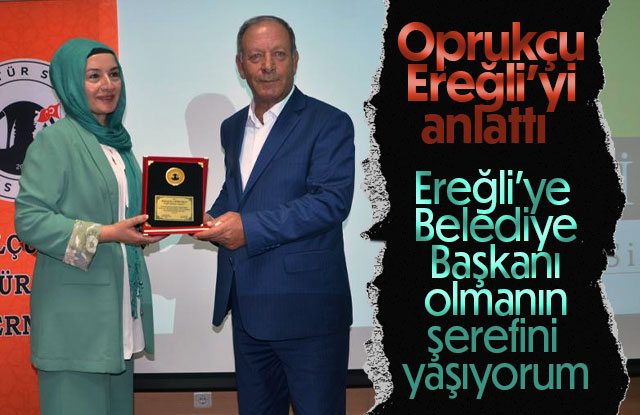 Oprukçu Ereğli'yi anlattı