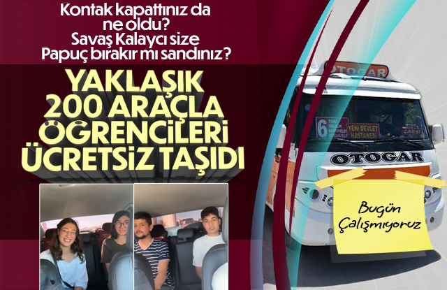 Savaş Kalaycı Öğrencileri ücretsiz taşıdı.