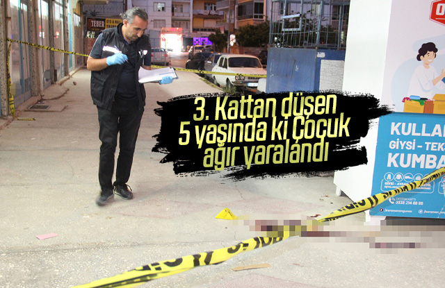 3. kattan düşen 5 yaşındaki çocuk ağır yaralandı